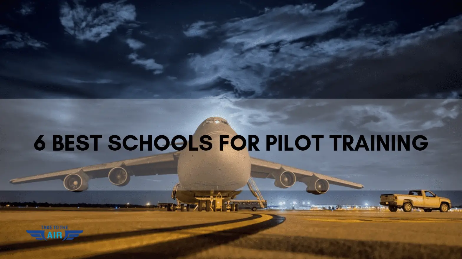 6 Best Schools for Pilot Training
